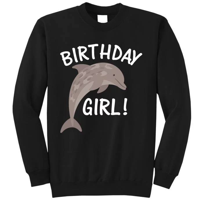 Birthday Dolphin Tall Sweatshirt