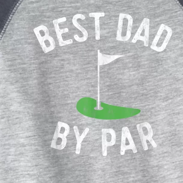 Best Dad By Par Funny Golf Fathers Day Gift Daddy Toddler Fine Jersey T-Shirt