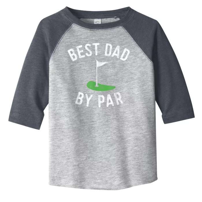 Best Dad By Par Funny Golf Fathers Day Gift Daddy Toddler Fine Jersey T-Shirt