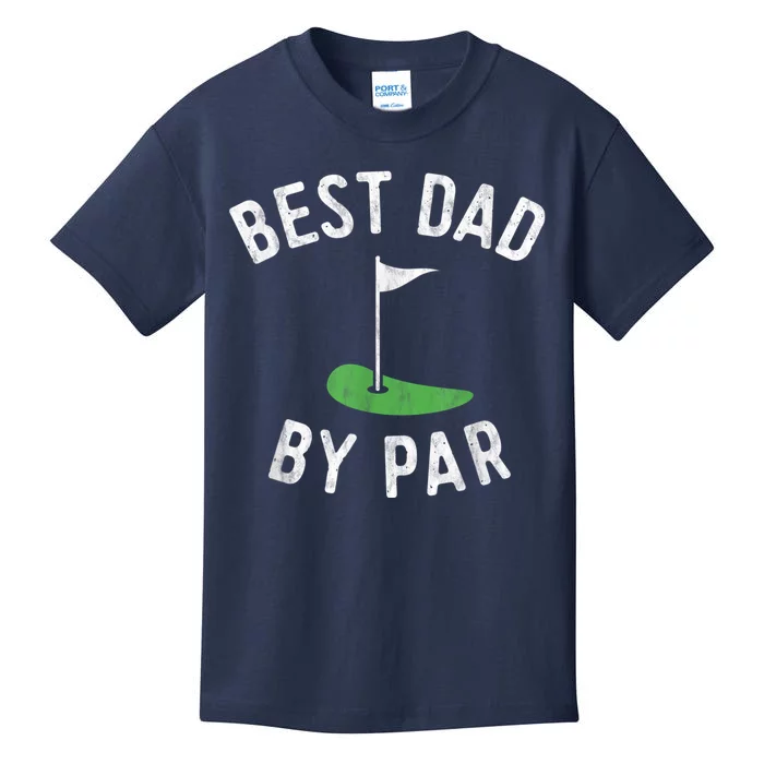 Best Dad By Par Funny Golf Fathers Day Gift Daddy Kids T-Shirt