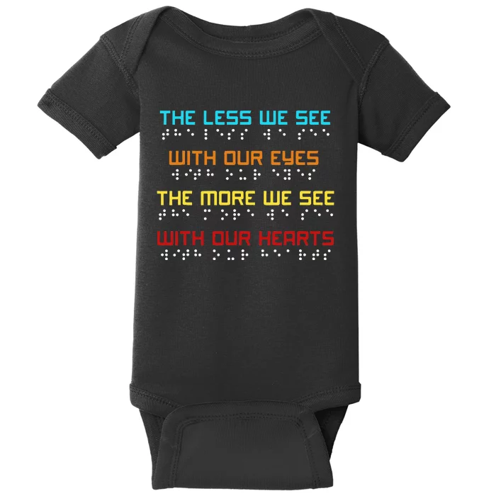 Braille Dots Blind People The Less We See With Our Eyes Baby Bodysuit