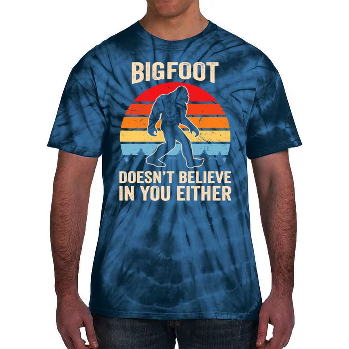 Bigfoot Doesnt Believe In You Either Bigfoot Doesn't Plus Size Tie-Dye T-Shirt