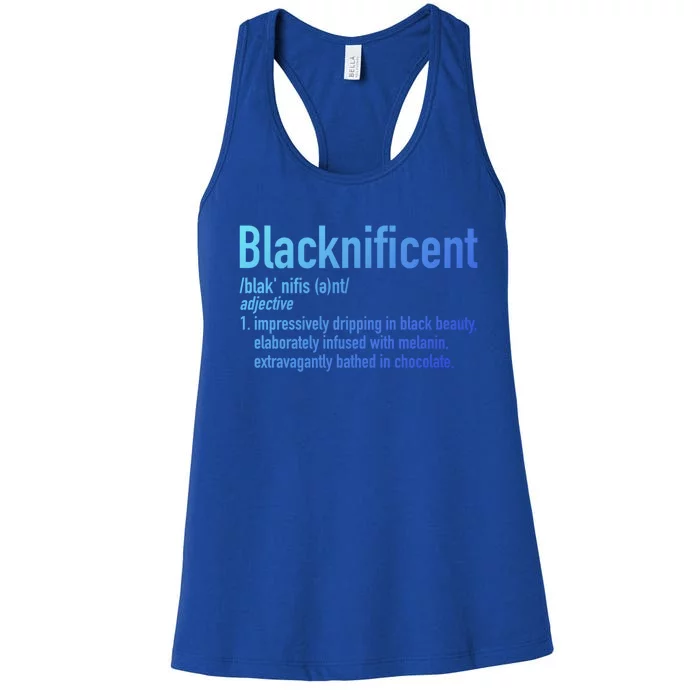 Blacknificent Definition Black History Black Pride Cool Gift Women's Racerback Tank