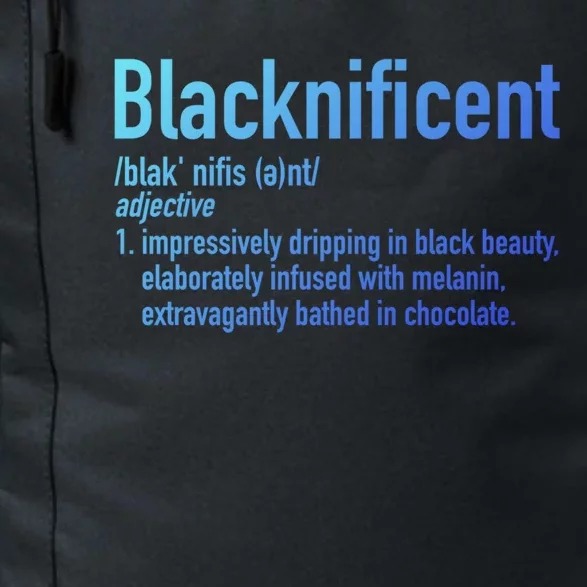 Blacknificent Definition Black History Black Pride Cool Gift Daily Commute Backpack