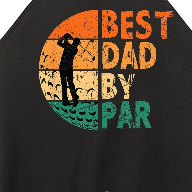 Best Dad By Par Golf Father's Day Golfing Funny Women’s Perfect Tri Rocker Tank