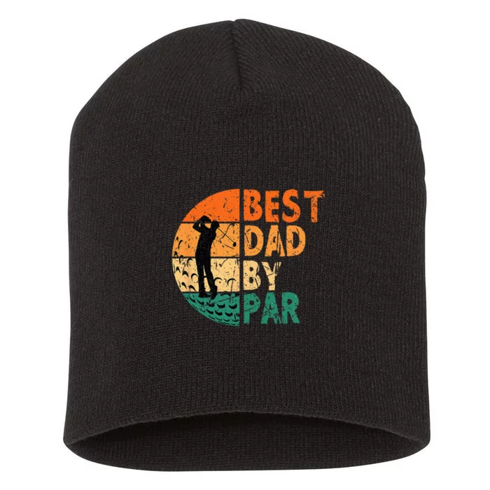 Best Dad By Par Golf Father's Day Golfing Funny Short Acrylic Beanie