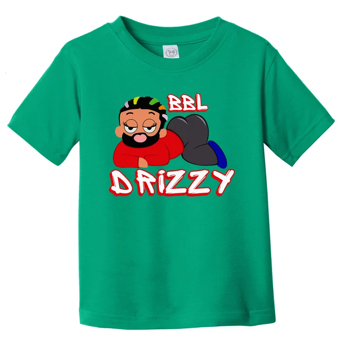 Bbl Drizzy Toddler T-Shirt