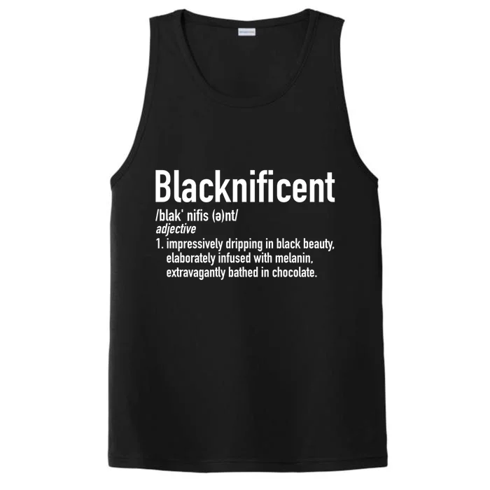 Blacknificent Definition Black History Black Pride Gift Performance Tank