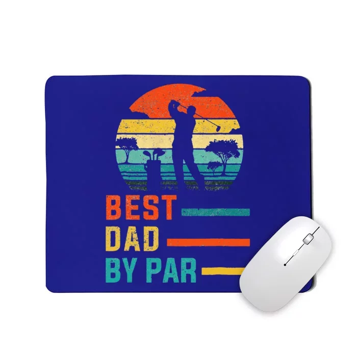 Best Dad By Par Daddy Fathers Day Gift Golf Lover Golfer Mousepad