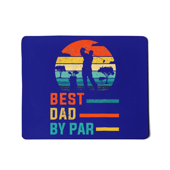 Best Dad By Par Daddy Fathers Day Gift Golf Lover Golfer Mousepad