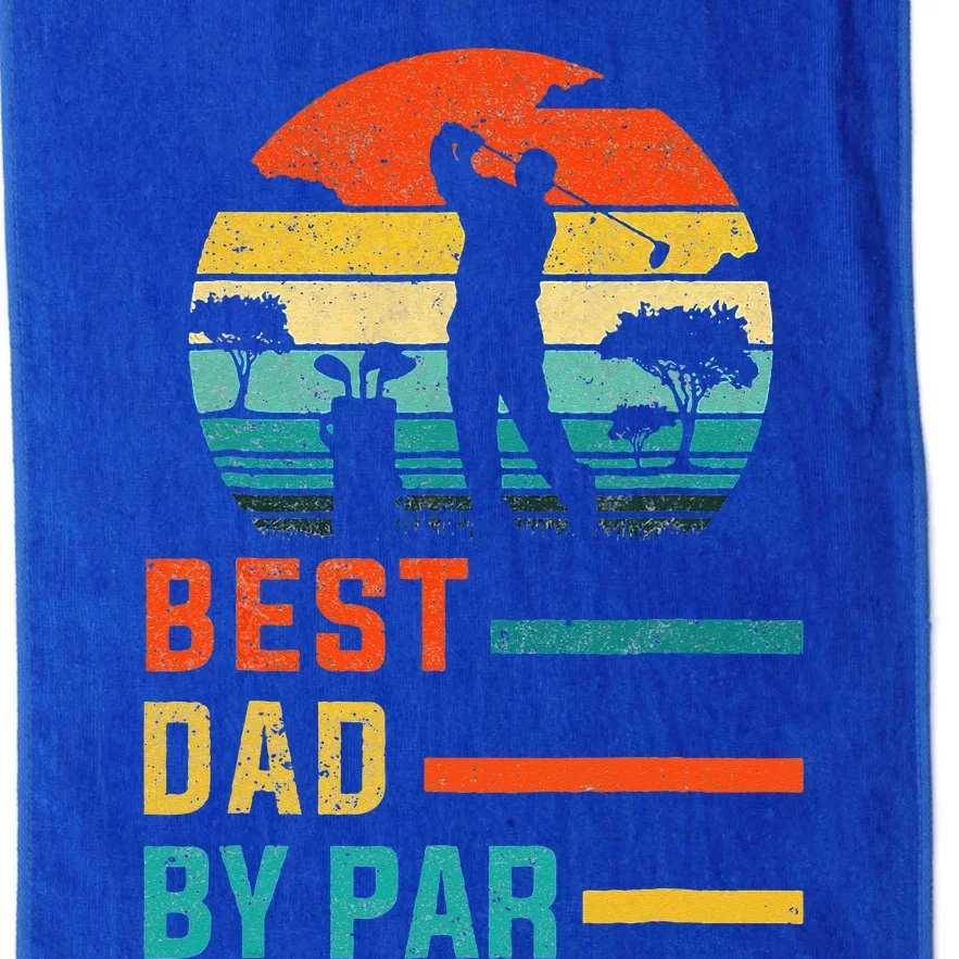 Best Dad By Par Daddy Fathers Day Gift Golf Lover Golfer Platinum Collection Golf Towel