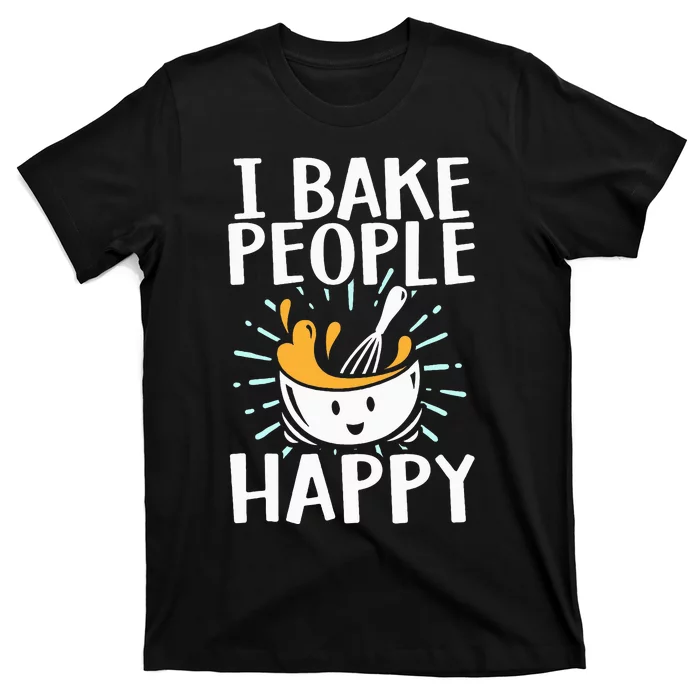 Baking Design Baking Bake Pastry Chef Baker T-Shirt