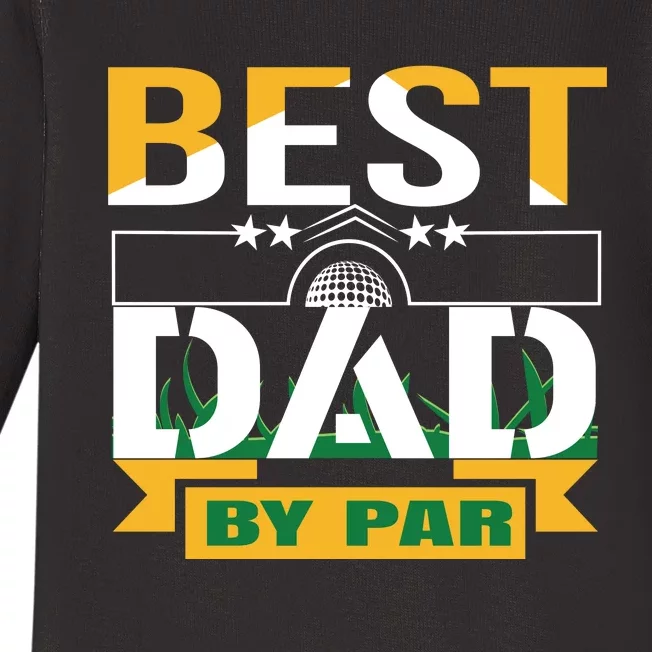 Best Dad By Par Baby Long Sleeve Bodysuit