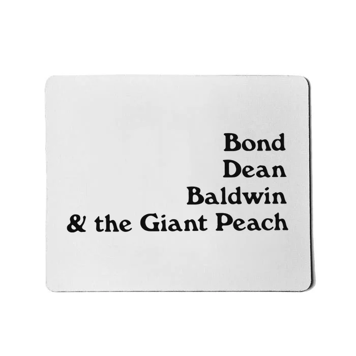 Bond Dean Baldwin The Giant Peach Mousepad