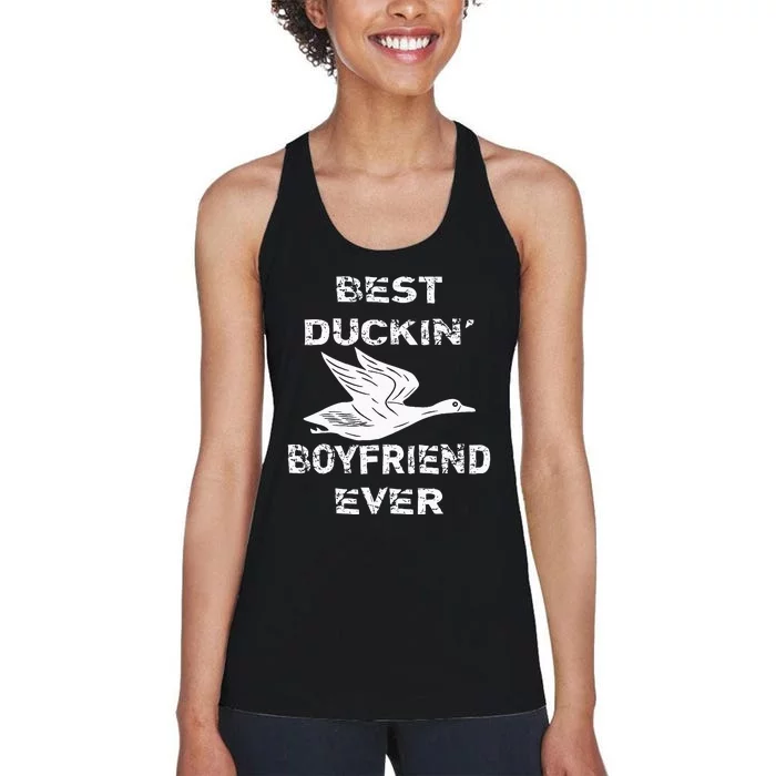 Best Duckin Boyfriend Ever Funny Duck Hunter Hunting Gift Women's Racerback Tank