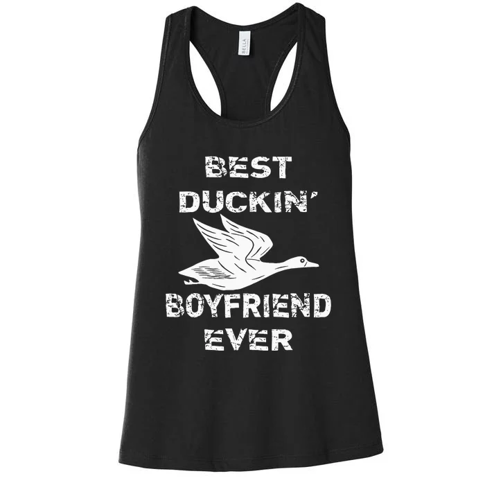 Best Duckin Boyfriend Ever Funny Duck Hunter Hunting Gift Women's Racerback Tank