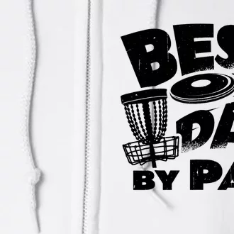 Best Dad By Par Disc Golf Frisbee Player Father's Day Funny Full Zip Hoodie