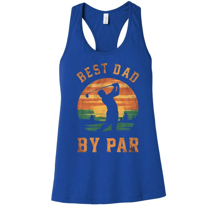 Best Dad By Par Golfing Funny Grandpa Golf Golfer Gift Women's Racerback Tank