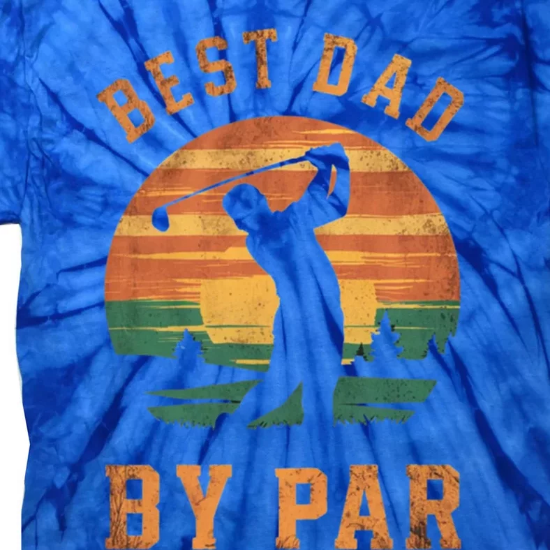 Best Dad By Par Golfing Funny Grandpa Golf Golfer Gift Tie-Dye T-Shirt