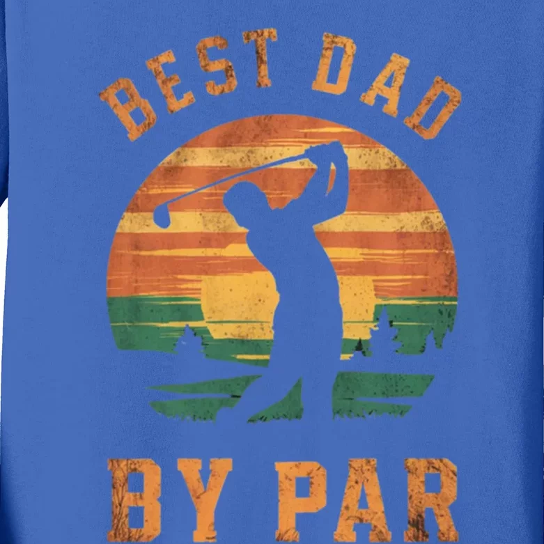 Best Dad By Par Golfing Funny Grandpa Golf Golfer Gift Kids Long Sleeve Shirt