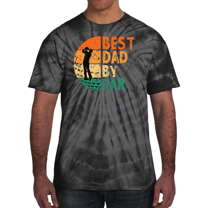 Best Dad By Par Golf Father's Day Golfing Funny Tie-Dye T-Shirt