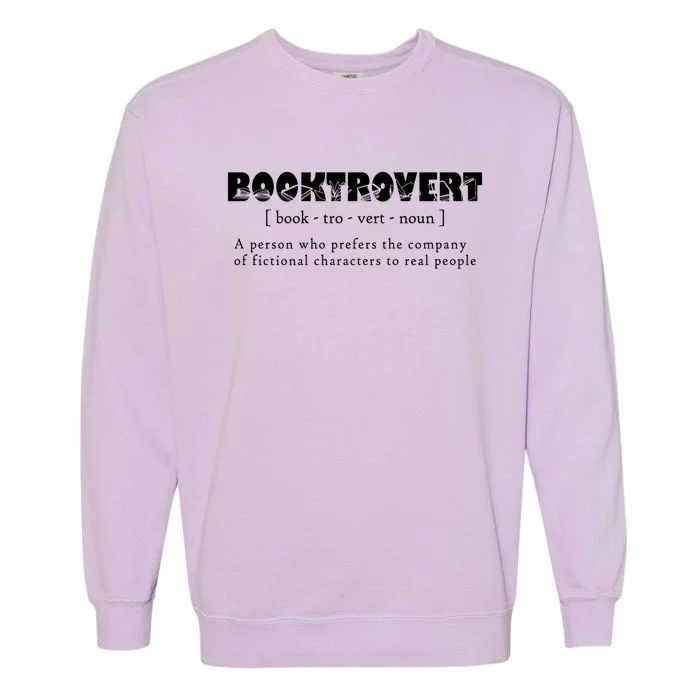 Booktrovert Definition Booknerd Book Lovers Gift Garment-Dyed Sweatshirt