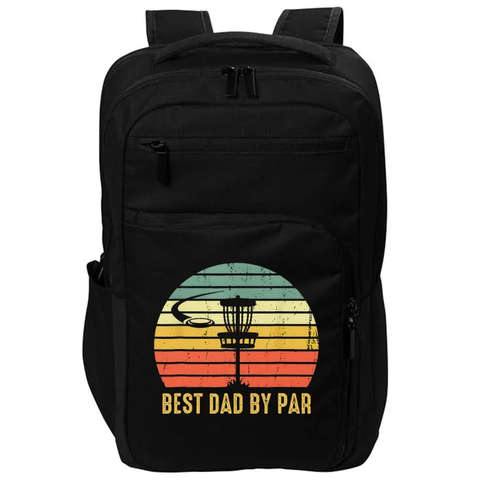 Best Dad By Par Funny Disc Golf Gifts Vintage Fathers Day Impact Tech Backpack