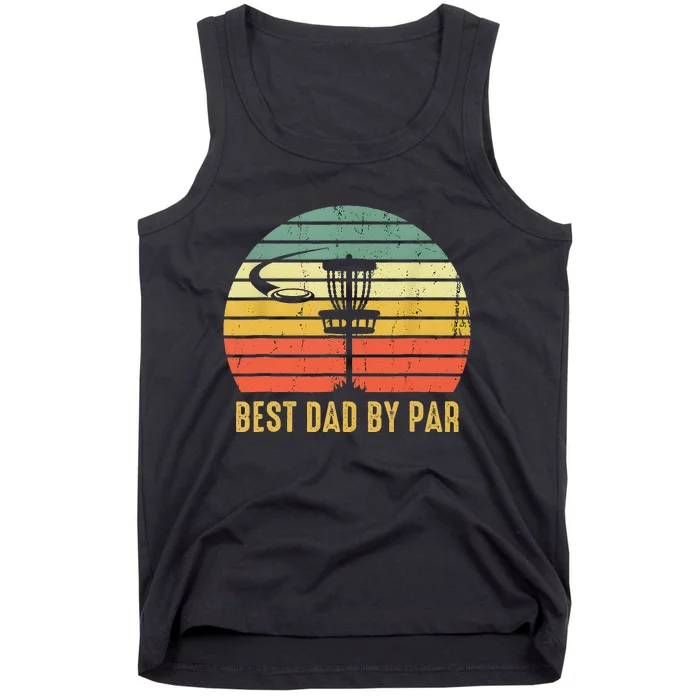 Best Dad By Par Funny Disc Golf Gifts Vintage Fathers Day Tank Top