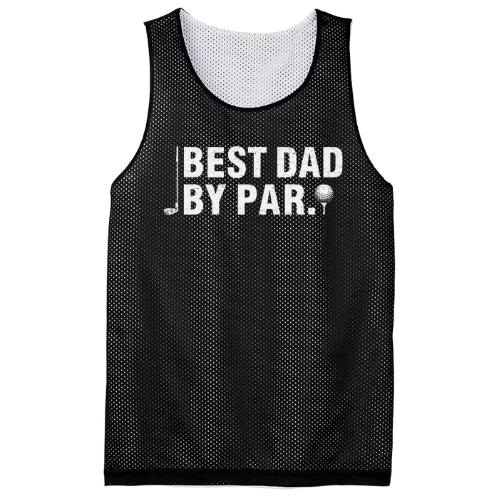 Best Dad By Par Funny Golf Daddy Fathers Day Birthday Gifts Mesh Reversible Basketball Jersey Tank