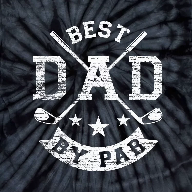 Best Dad By Par Funny Golf Daddy Fathers Day Birthday Gift For Dad Tie-Dye T-Shirt