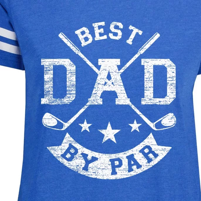 Best Dad By Par Funny Golf Daddy Fathers Day Birthday Gift For Dad Enza Ladies Jersey Football T-Shirt