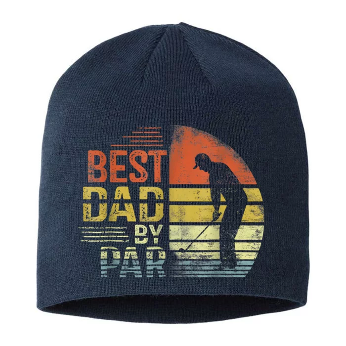 Best Dad By Par Retro Vintage Fathers Day Golf Lover Golfer 8 1/2in Sustainable Knit Beanie