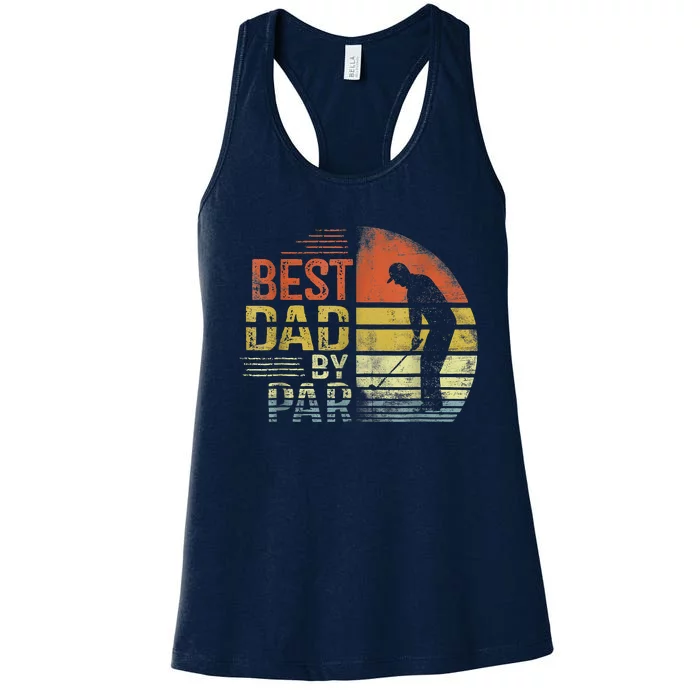 Best Dad By Par Retro Vintage Fathers Day Golf Lover Golfer Women's Racerback Tank