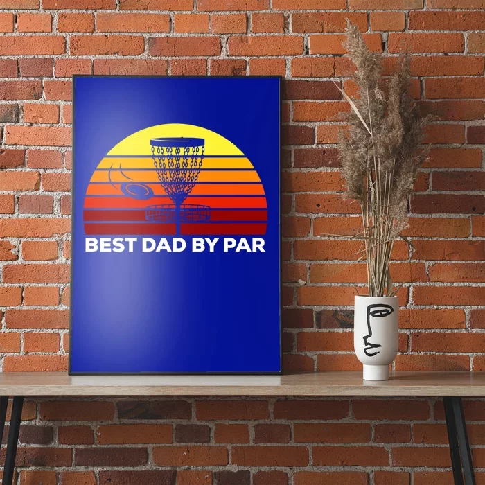 Best Dad By Par Frisbee Golf Dad Disc Golf Gift Gift Poster