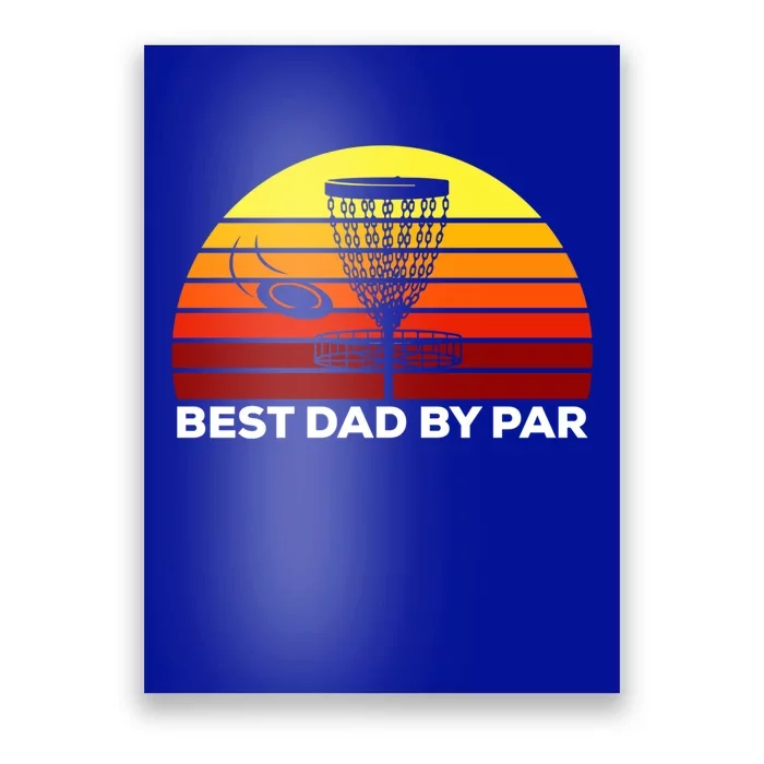 Best Dad By Par Frisbee Golf Dad Disc Golf Gift Gift Poster