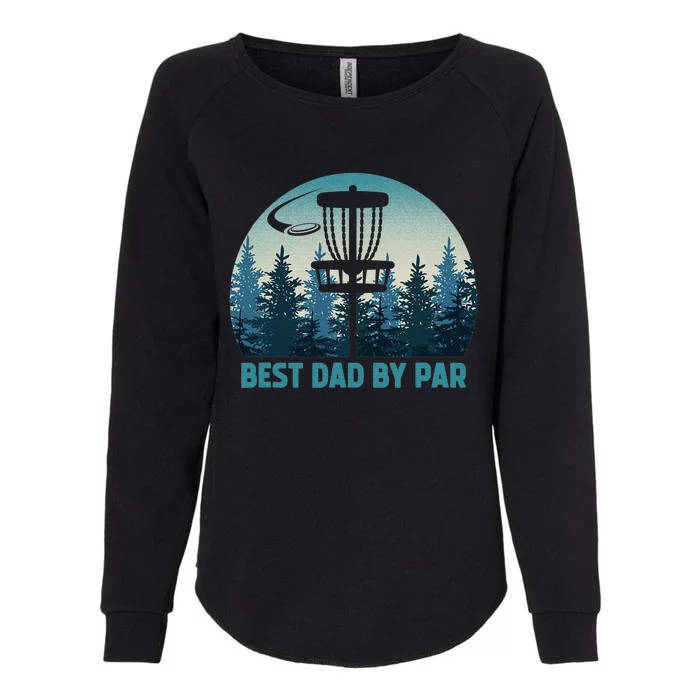 Best Dad By Par Family Golfer Golf Lover Golfing Womens California Wash Sweatshirt