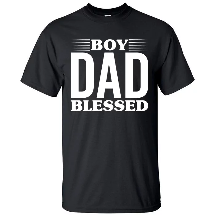 Boy Dad Blessed Tall T-Shirt