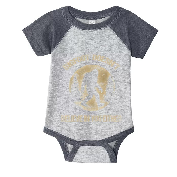 Bigfoot Doesnt Believe In You Either T Bigfoot Is Real Infant Baby Jersey Bodysuit