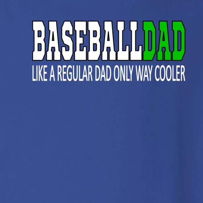 Baseball Dad Baseballdad Like A Regular Dad But Cooler Gift Toddler Long Sleeve Shirt