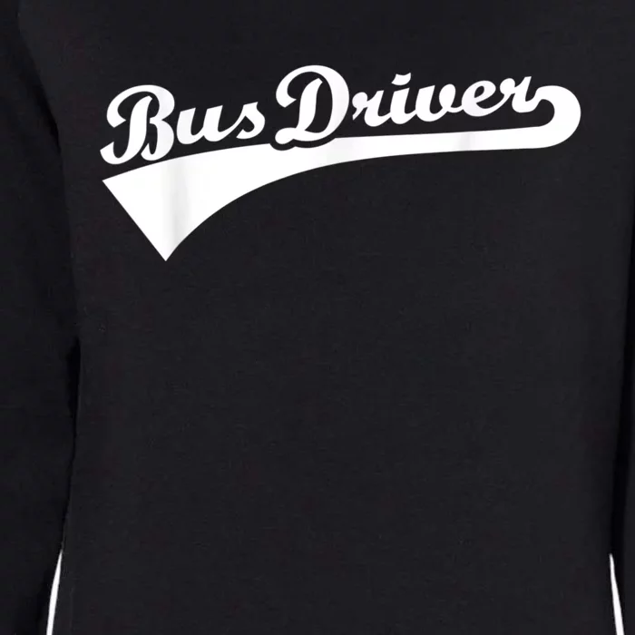 Bus Driver Womens California Wash Sweatshirt