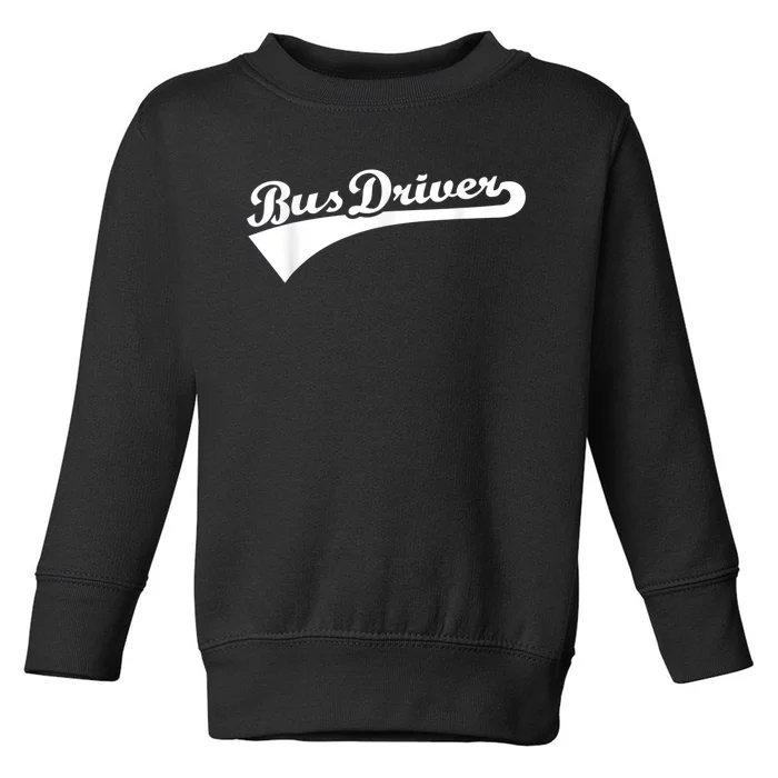 Bus Driver Toddler Sweatshirt