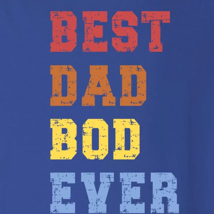 Best Dad Bod Ever Funny FatherS Day Message Sarcastic Body Gift Toddler Long Sleeve Shirt