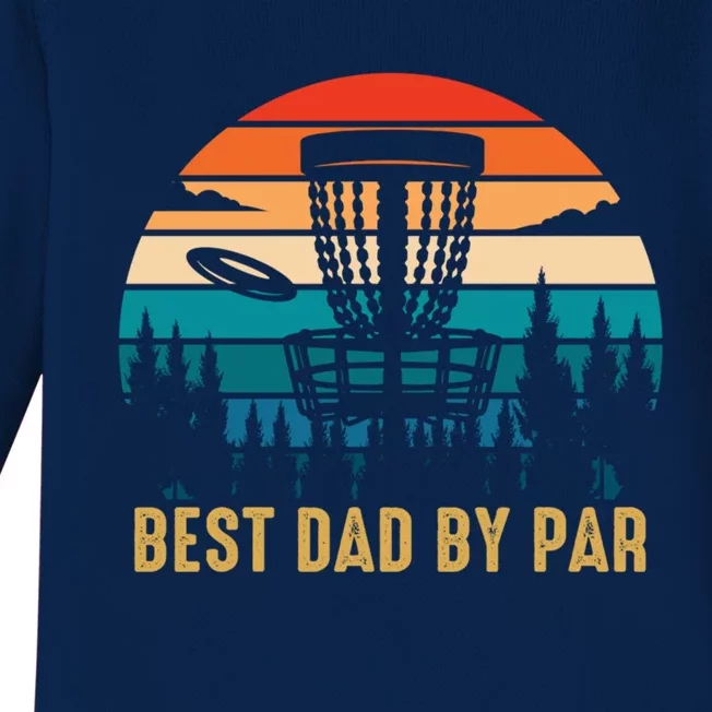 Best Dad By Par Funny Disc Golfing Dad Meaningful Gift Baby Long Sleeve Bodysuit