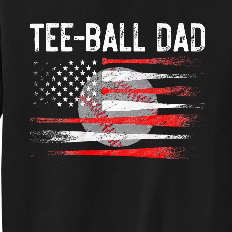 Ball Dad Baseball Dad T Ball Daddy Fathers Day On Back Tall Sweatshirt