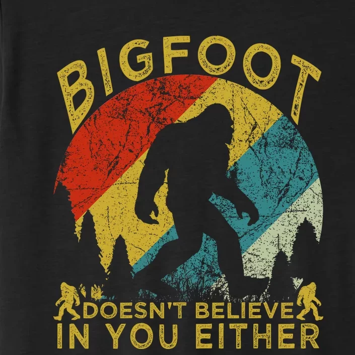 Bigfoot Doesn't Believe In You Either ChromaSoft Performance T-Shirt