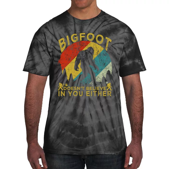 Bigfoot Doesn't Believe In You Either Tie-Dye T-Shirt