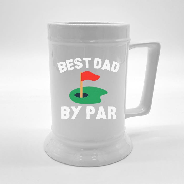 Best Dad By Par Golf Humor Father Front & Back Beer Stein