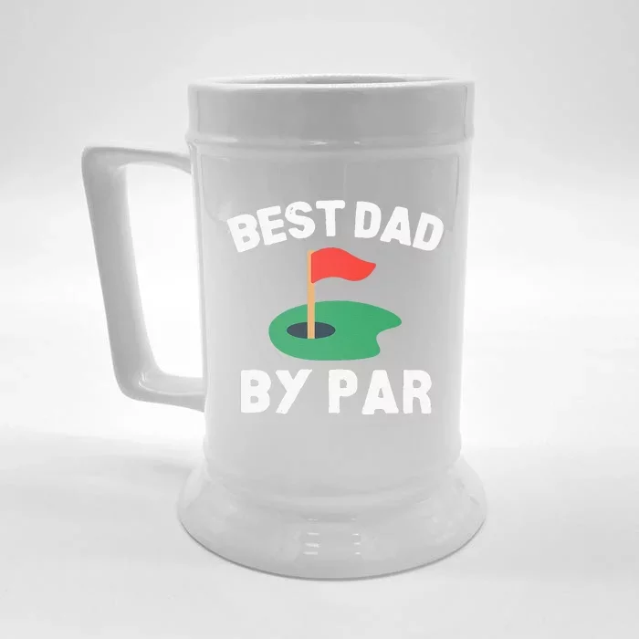 Best Dad By Par Golf Humor Father Front & Back Beer Stein