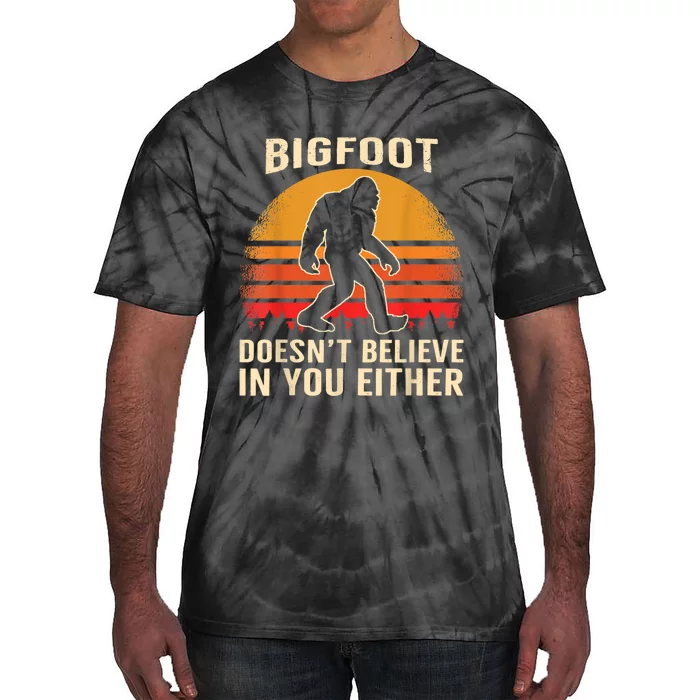 Bigfoot Doesnt Believe In You Either Bigfoot Sasquatch Retro Tie-Dye T-Shirt