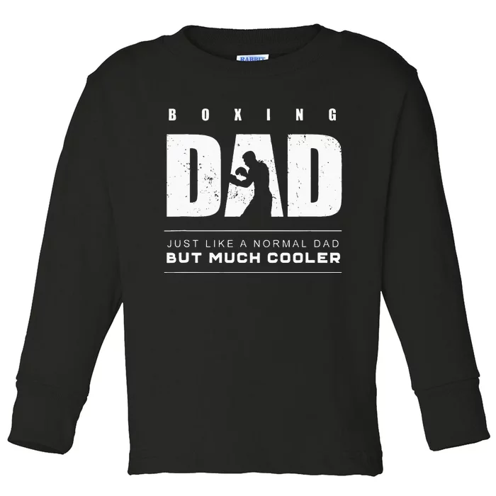 Boxing Dad Boxing Toddler Long Sleeve Shirt